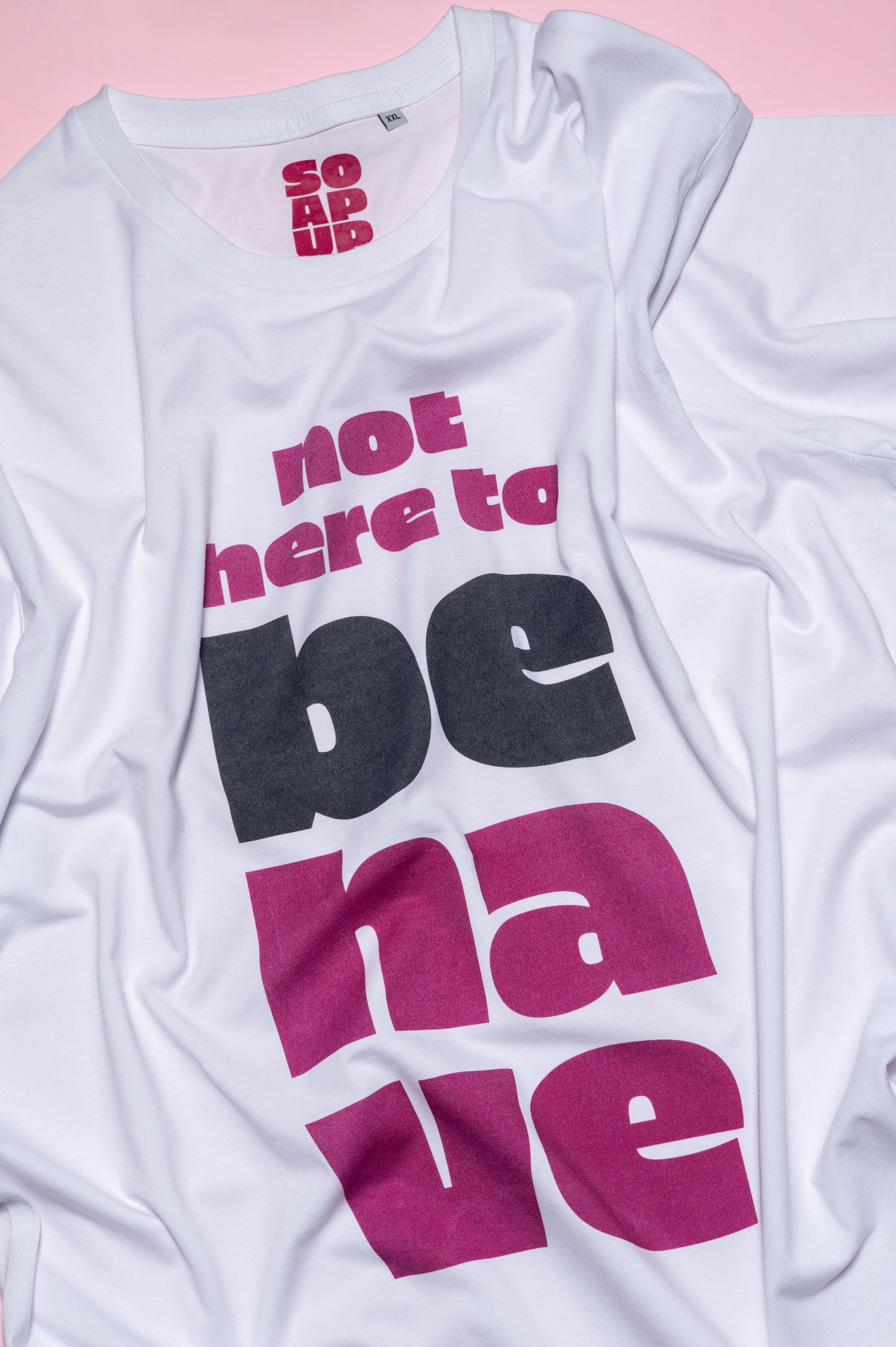 NOT HERE TO BEHAVE –  Oversize T-Shirt